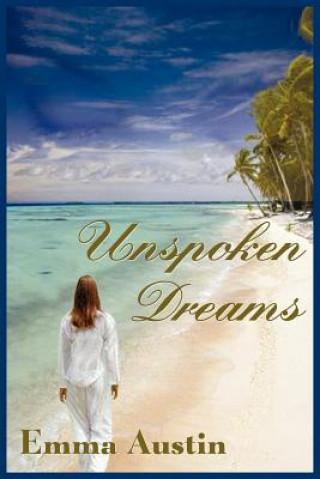 Könyv Unspoken Dreams Emma Austin