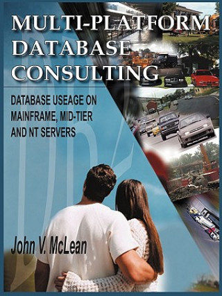 Könyv Multi-Platform Database Consulting John V McLean