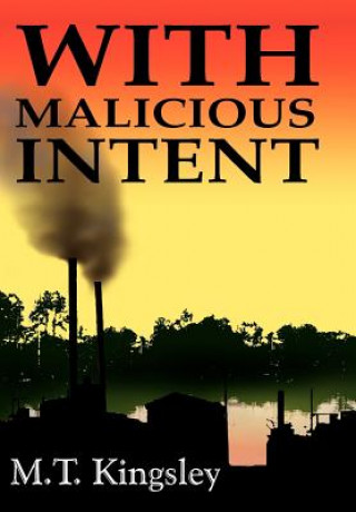 Libro With Malicious Intent M T Kingsley