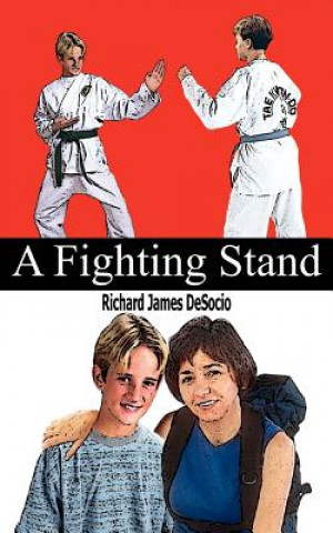 Knjiga Fighting Stand Richard James Desocio