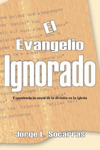 Kniha Evangelio Ignorado Jorge L Socarras