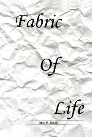 Книга Fabric Of Life John M Swails