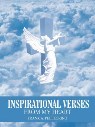 Book Inspirational Verses FRANK A. PELLEGRINO