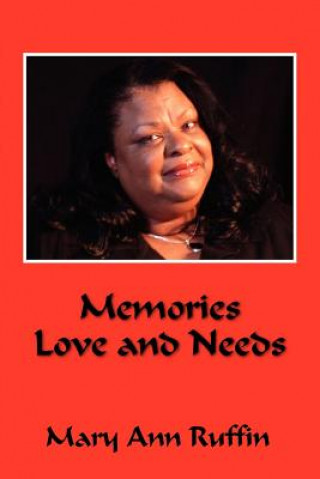 Könyv Memories Love and Needs Mary Ann Ruffin