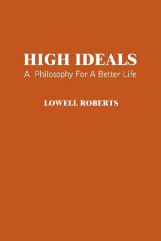 Könyv High Ideals Lowell Roberts