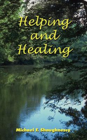 Kniha Helping and Healing Shaughnessy