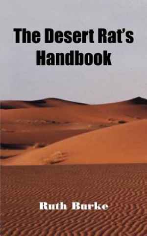 Knjiga Desert Rat's Handbook Ruth Burke