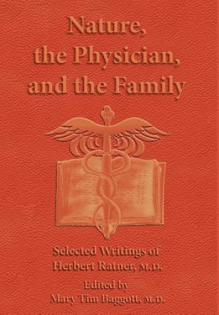 Kniha Nature, the Physician, and the Family Herbert Ratner M D