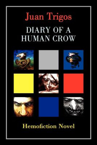 Kniha Diary of a Human Crow Juan Trigos