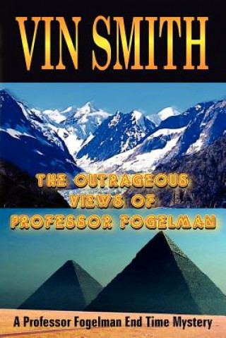 Kniha Outrageous Views of Professor Fogelman Vin Smith