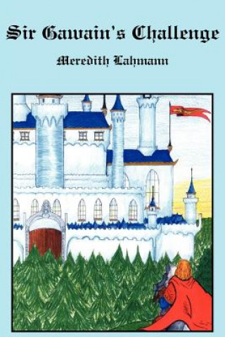 Carte Sir Gawain's Challenge Meredith Lahmann