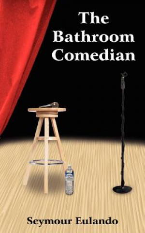 Libro Bathroom Comedian Seymour Eulando