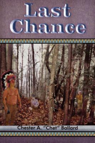 Книга Last Chance Chester A Ballard