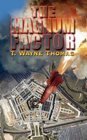 Knjiga Magnum Factor T Wayne Thomas