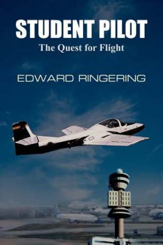 Kniha Student Pilot Edward Ringering