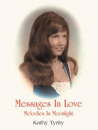 Книга Messages In Love Kathy M Tyrity