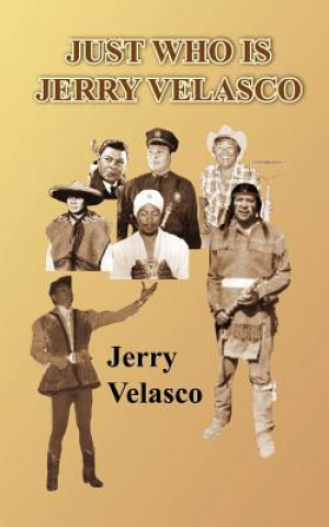 Livre Just Who is Jerry Velasco Jerry Velasco