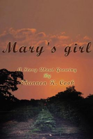 Könyv Mary's Girl Shannon K Cook
