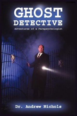 Kniha Ghost Detective Dr Andrew Nichols