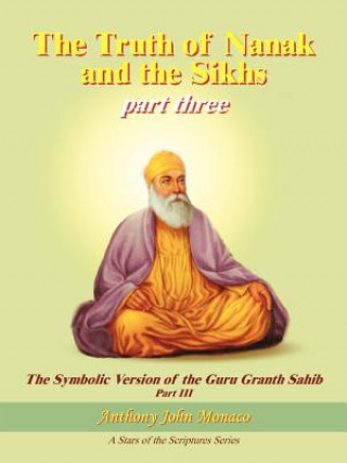 Carte Truth of Nanak and the Sikhs Part Three Anthony John Monaco