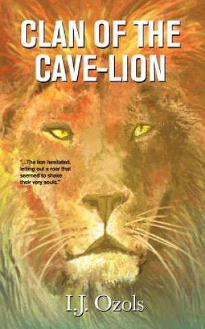 Книга Clan of the Cave-Lion I J Ozols