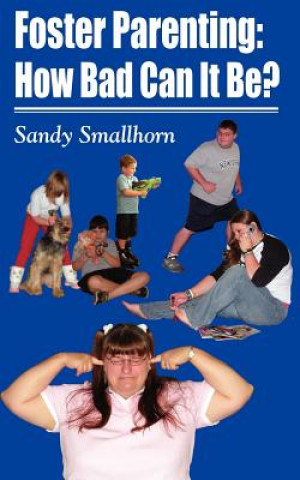 Kniha Foster Parenting Sandy Smallhorn