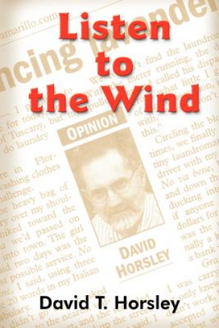 Книга Listen to the Wind David T Horsley