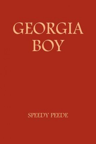 Könyv Georgia Boy Speedy Peede