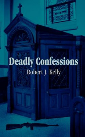 Buch Deadly Confessions Kelly