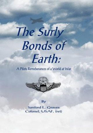 Könyv Surly Bonds of Earth Sanford L Graves