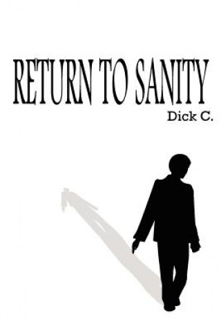 Carte Return to Sanity Dick C