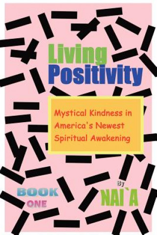 Knjiga Living Positivity Naia