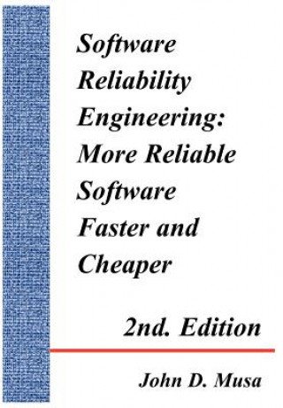 Книга Software Reliability Engineering John D Musa