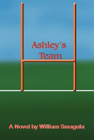 Kniha Ashley's Team William Smagula