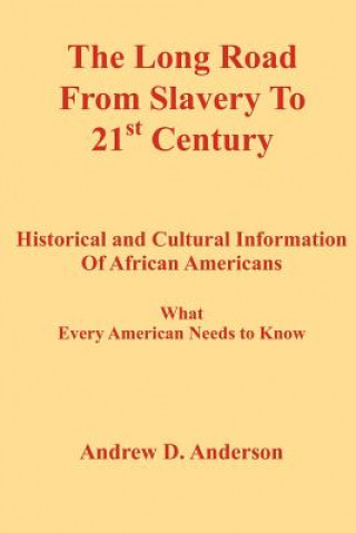 Knjiga Long Road From Slavery To 21st Century Andrew D Anderson