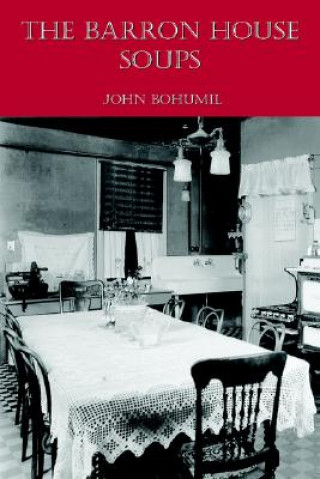 Knjiga Barron House Soups John Bohumil