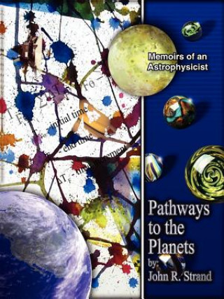 Kniha Pathways to the Planets John R Strand