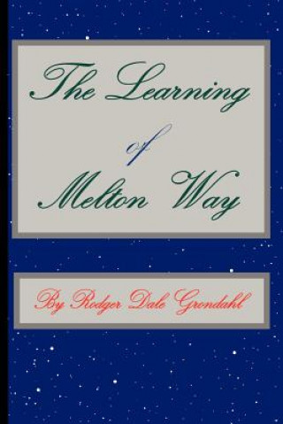 Βιβλίο Learning of Melton Way Rodger Dale Grondahl