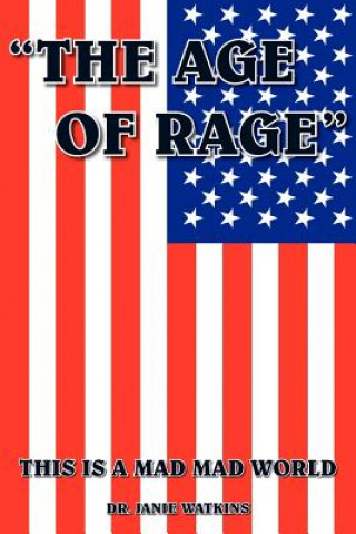 Carte "the Age of Rage" Dr Janie Watkins