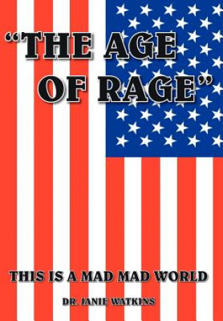 Livre "the Age of Rage" Dr Janie Watkins