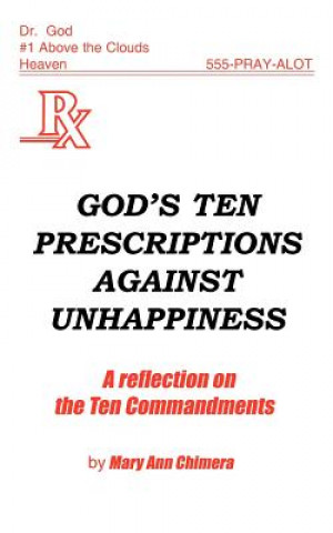 Książka God's Ten Prescriptions Against Unhappiness Mary Ann Chimera