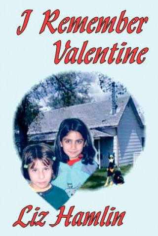 Libro I Remember Valentine Liz Hamlin