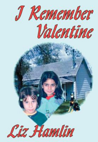 Kniha I Remember Valentine Liz Hamlin