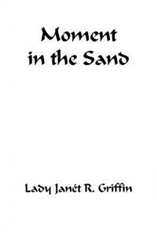 Книга Moment in the Sand Jant R Griffin