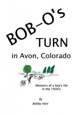 Carte Bob-O's Turn in Avon, Colorado Bobby Hart