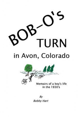 Carte Bob-O's Turn in Avon, Colorado Bobby Hart