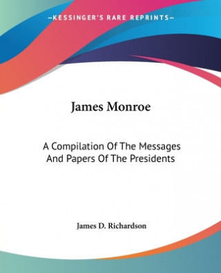 Buch James Monroe James D. Richardson