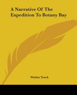 Knjiga Narrative Of The Expedition To Botany Bay Watkin Tench