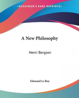 Carte New Philosophy Edouard Le Roy