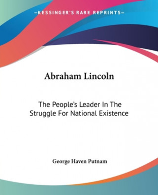 Carte Abraham Lincoln George Haven Putnam